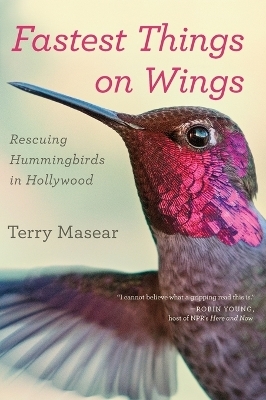 Fastest Things On Wings - Terry Masear