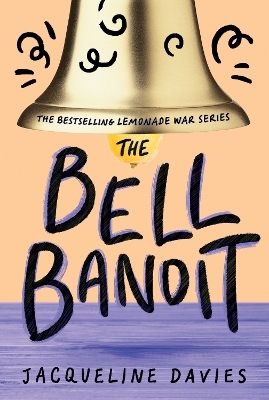The Bell Bandit - Jacqueline Davies