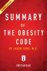 Summary of The Obesity Code - Instaread Summaries