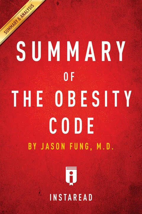 Summary of The Obesity Code - Instaread Summaries