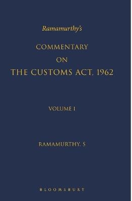 Ramamurthy’s Commentary on the Customs Act, 1962, 3 vol.
