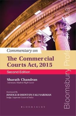 Commentary on the Commercial Courts Act, 2015, 2e - Sharath Chandran