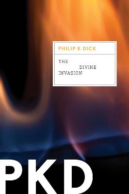 The Divine Invasion - Philip K Dick
