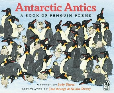 Antarctic Antics - Judy Sierra