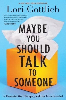 Maybe You Should Talk to Someone - Lori Gottlieb