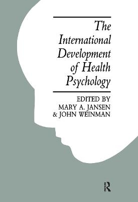 International Development Of Health Psychology - John Weinman, Mary A. Jansen