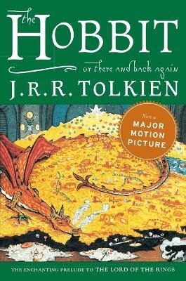The Hobbit, Or, There and Back Again - J R R Tolkien