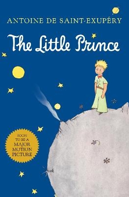 The Little Prince - Antoine de Saint-Exup&eacute;ry