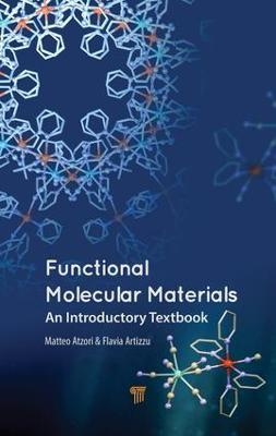 Functional Molecular Materials - Matteo Atzori, Flavia Artizzu