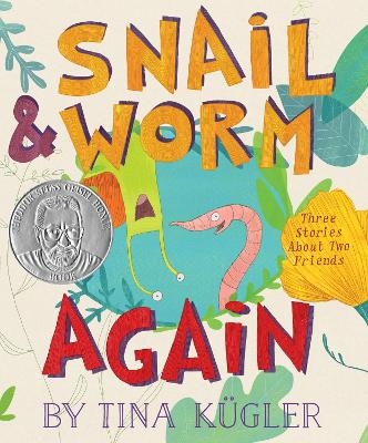 Snail and Worm Again - Tina K&uuml;gler