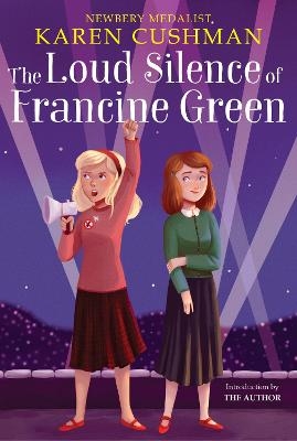 The Loud Silence of Francine Green - Karen Cushman