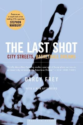The Last Shot - Darcy Frey