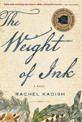 Weight of Ink -  Kadish Rachel