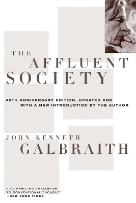 The Affluent Society - John Galbraith