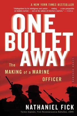 One Bullet Away - Nathaniel Fick
