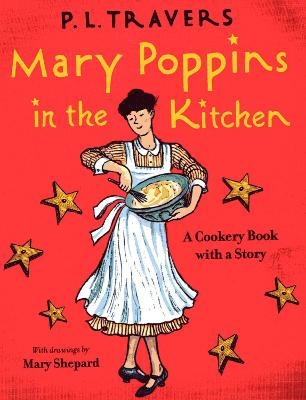 Mary Poppins in the Kitchen - Dr P L Travers