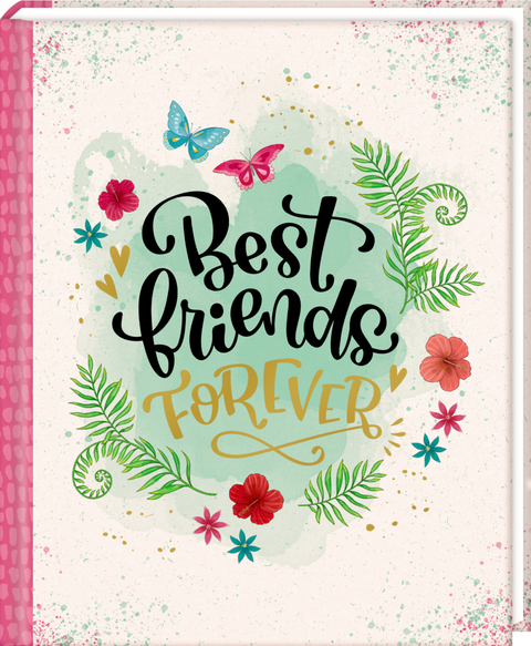 Freundebuch &ndash; Best friends forever