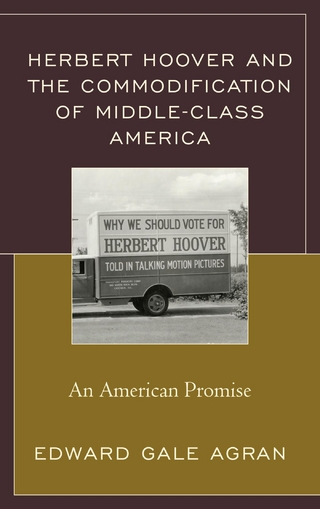 Herbert Hoover and the Commodification of Middle-Class America