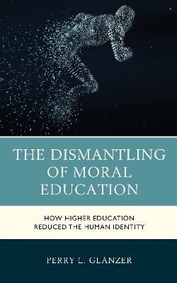 The Dismantling of Moral Education