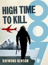 High Time To Kill -  Raymond Benson