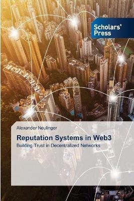 Reputation Systems in Web3 - Alexander Neulinger