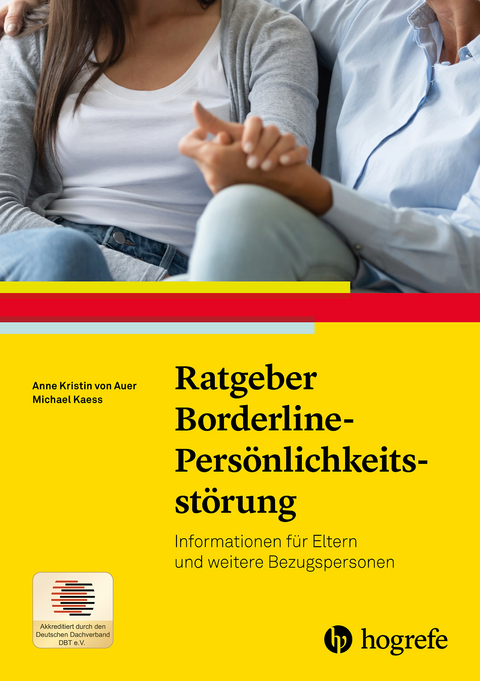 Ratgeber Borderline-Pers&ouml;nlichkeitsst&ouml;rung - Anne Kristin von Auer, Michael Kaess
