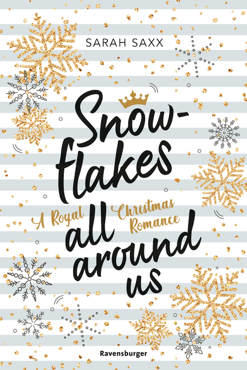 Snowflakes All Around Us. A Royal Christmas Romance - Sarah Saxx