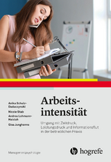 Arbeitsintensit&auml;t - Anika Schulz-Dadaczynski, Nicole Stab, Andrea Lohmann-Haislah, Gisa Junghanns