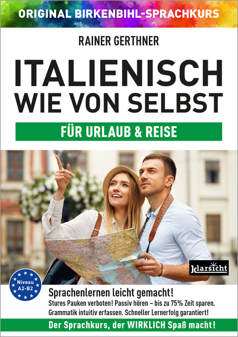 Italienisch wie von selbst f&uuml;r Urlaub & Reise (ORIGINAL BIRKENBIHL) - Rainer Gerthner