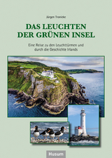 Das Leuchten der Gr&uuml;nen Insel - J&uuml;rgen Tronicke