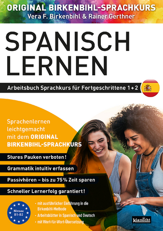 Arbeitsbuch zu Spanisch lernen Fortgeschrittene 1+2