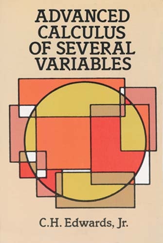 Advanced Calculus of Several Variables -  C. H. Edwards