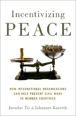 Incentivizing Peace - Jaroslav Tir, Johannes Karreth