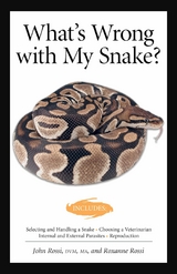 What's Wrong With My Snake? (advanced Vivarium Systems) - John Rossi