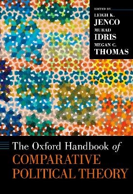 The Oxford Handbook of Comparative Political Theory - 