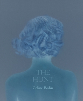 Céline Bodin: The Hunt