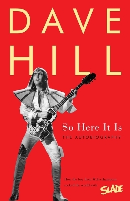So Here It Is - Dave Hill