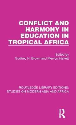 Conflict and Harmony in Education in Tropical Africa - 