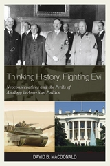 Thinking History, Fighting Evil -  David B. MacDonald
