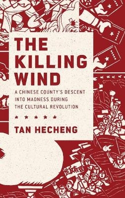 The Killing Wind - Tan He&ccedil;heng