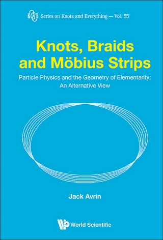 KNOTS, BRAIDS AND MOBIUS STRIPS