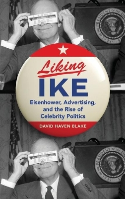 Liking Ike - David Haven Blake