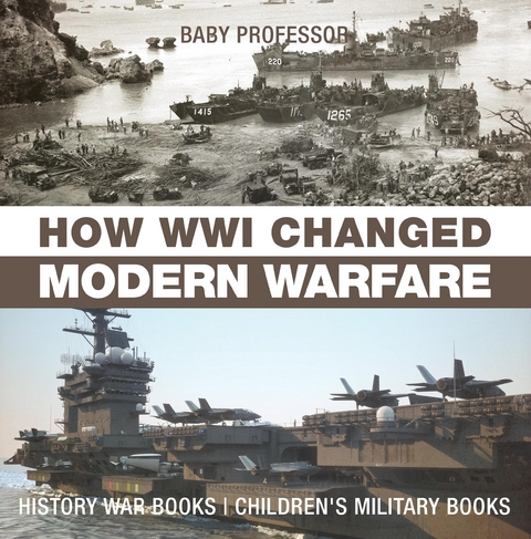 How WWI Changed Modern Warfare - History War Books | Children's Military Books -  Baby Professor