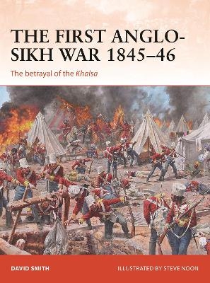 The First Anglo-Sikh War 1845&ndash;46 - David Smith