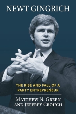 Newt Gingrich - Matthew N. Green, Jeffrey Crouch