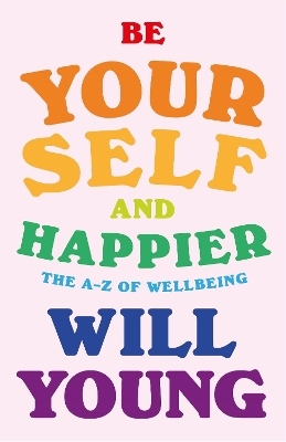 Be Yourself and Happier - Will Young