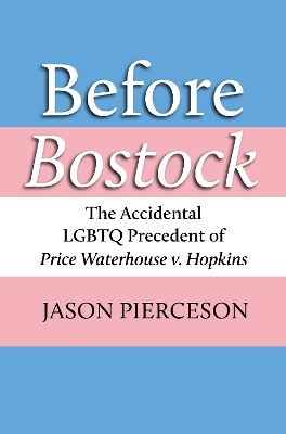 Before Bostock - Jason A. Pierceson
