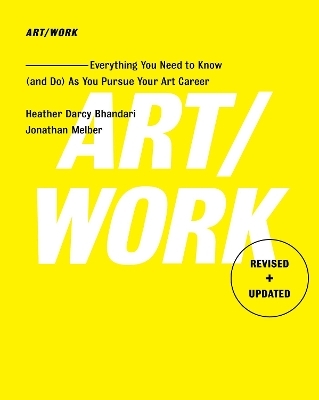 Art/Work - Revised & Updated - Heather Darcy Bhandari, Jonathan Melber