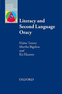 Literacy and Second Language Oracy E-Book - Elaine Tarone, Martha Bigelow