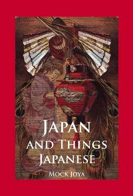 Japan And Things Japanese - Mock Joya